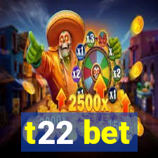 t22 bet